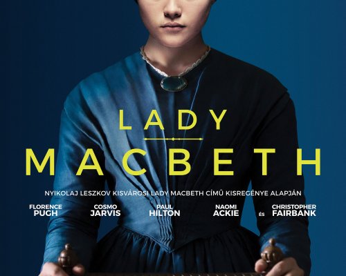 Hamarosan a mozikban a LADY MACBETH című brit dráma